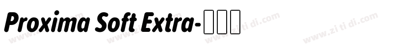 Proxima Soft Extra字体转换